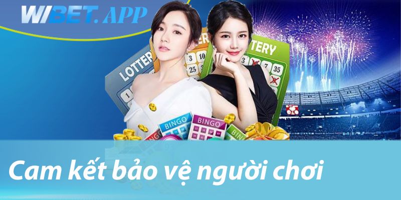 Cam kết bảo vệ người chơi